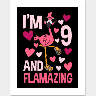 I'm 9 And Flamazing Flamingo Posters and Art